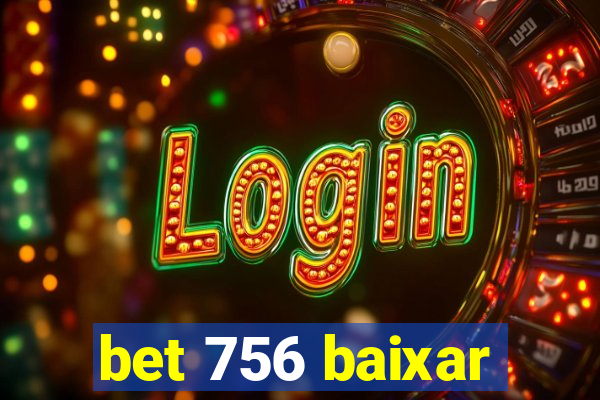 bet 756 baixar